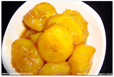 Nendram Pazham with Jaggery (Ripe Plantains in Jaggery syrup)