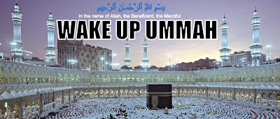 WAKE UP UMMAH