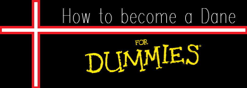 How to become a Dane - for dummies