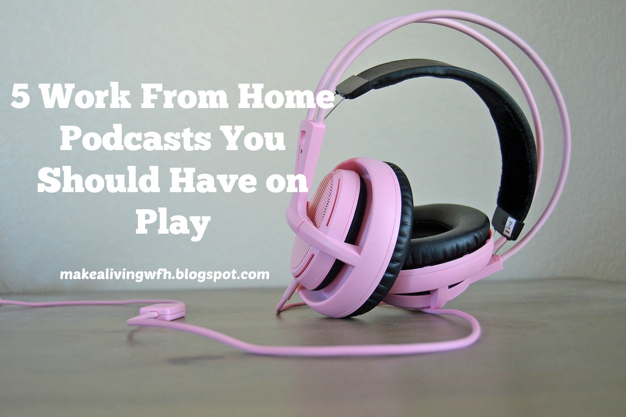 work from home podcast