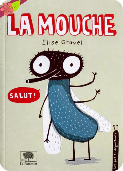 La mouche d’Elise Gravel - éditions Le Pommier
