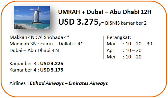 Paket Umroh Plus Dubai Bisnis 12 Hari Paket Umroh Plus Dubai Bisnis 12 Hari