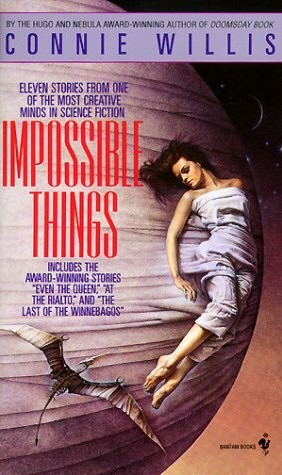 Impossible Things Connie Willis