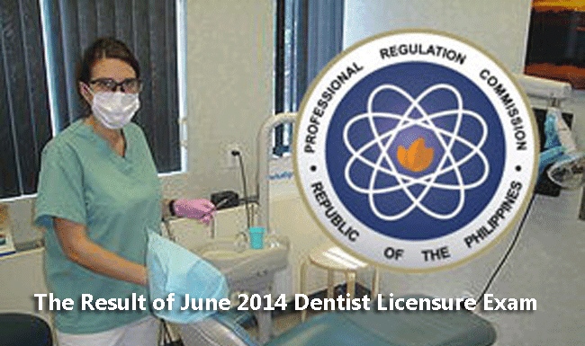 The Result of June 2014 Dentist Licensure Exam The Result of June 2014 Dentist Licensure Exam