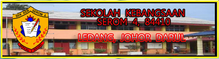 SEKOLAH KEBANGSAAN SEROM 4