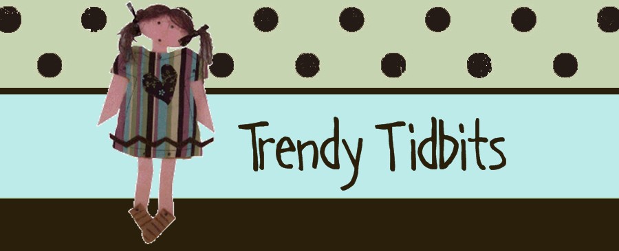 Trendy Tidbits