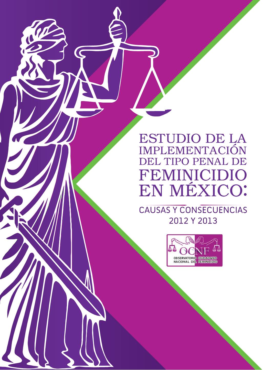 Estudio Implementación del tipo penal Feminicidio en México 2012 y 2013