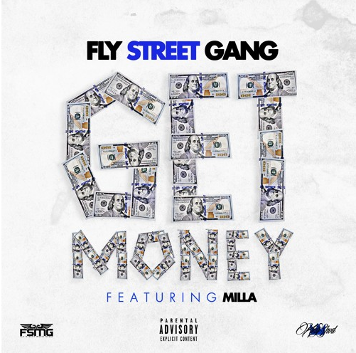 Fly Street Gang featuring Milla - "Get Money"