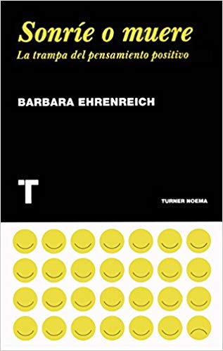 Barbara Ehrenreich - Sonríe o muere