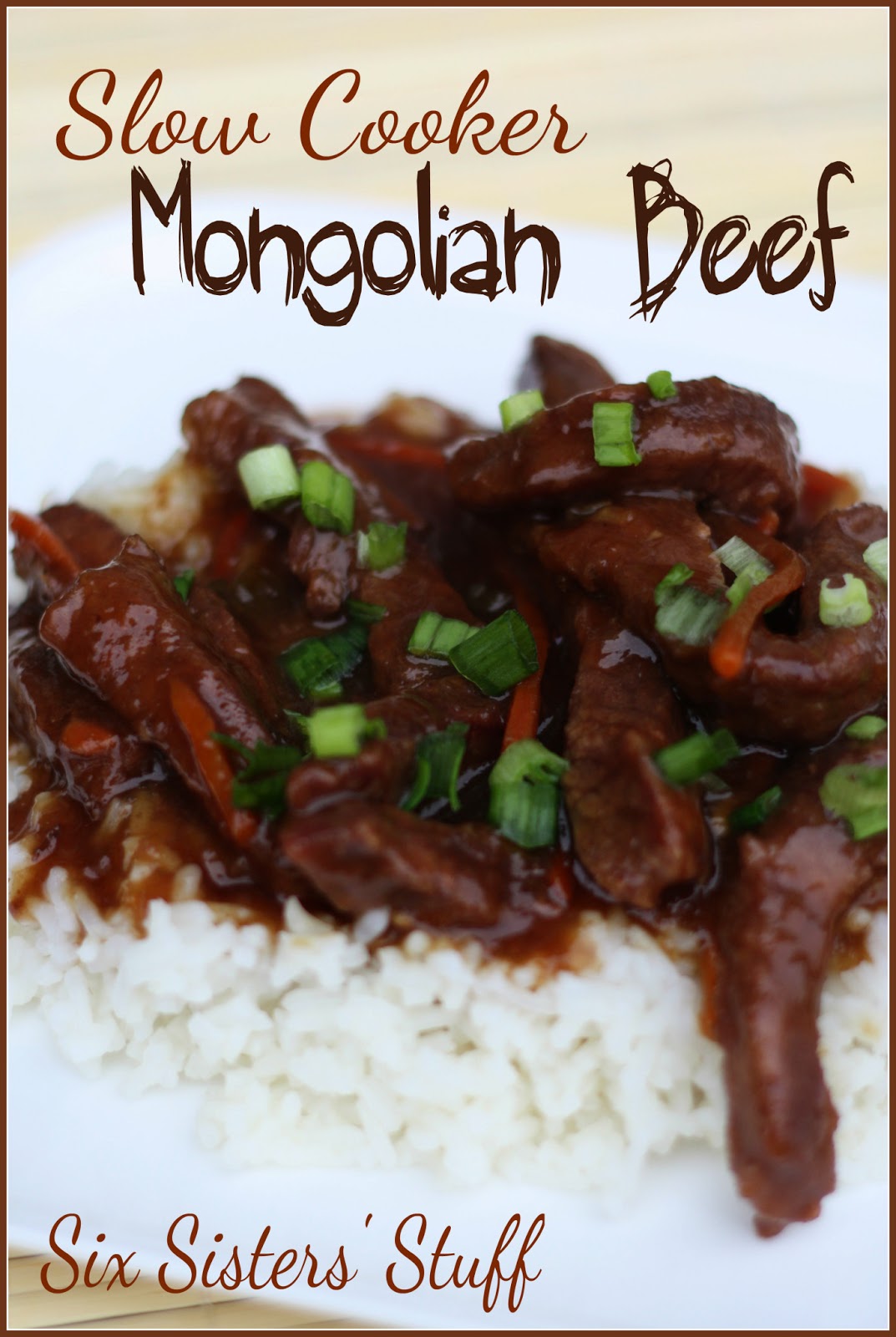 Slow Cooker Mongolian Beef Six Sisters' Stuff