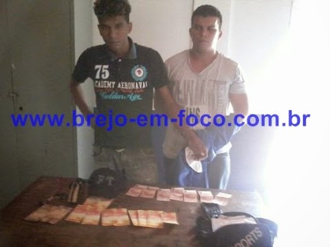 Brejo: Dupla é presa com arma e dinheiro falso 