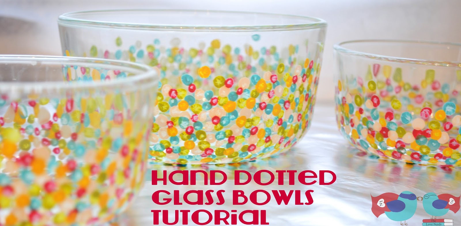 How to Hand Paint Glass Bowls with Confetti Dots The Love Nerds