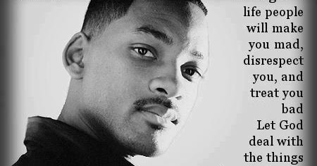 Throughout life people will make you mad, disrespect you, and treat you