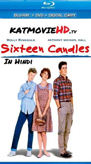 Sixteen Candles 1984 Dual Audio Hindi BluRay 720p Sixteen Candles 1984 Dual Audio Hindi BluRay 720p