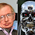 ''Os robôs e o capitalismo são uma das maiores ameaças a humanidade'' Diz Stephen Hawking