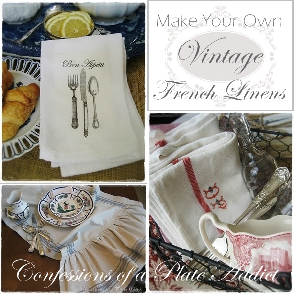 CONFESSIONS OF A PLATE ADDICT Make Your Own Vintage French Table Linens