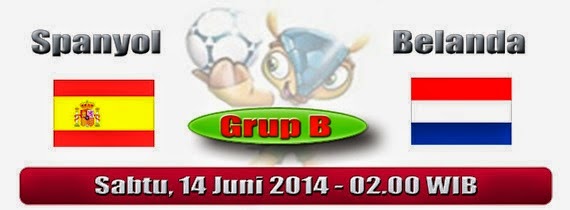Prediksi Skor Spanyol Vs Belanda 14 Juni 2014, Piala Dunia Spanyol Vs Belanda