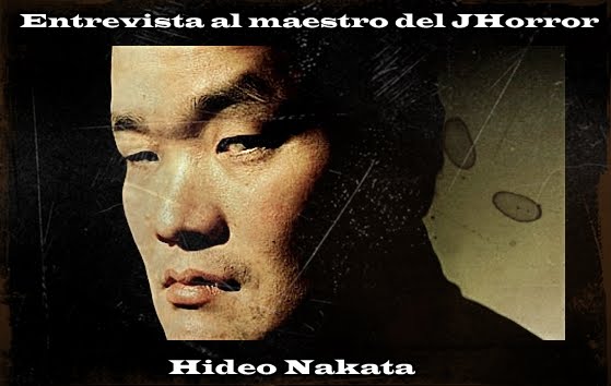Entrevista a Hideo Nakata. El rey de horror japonés.