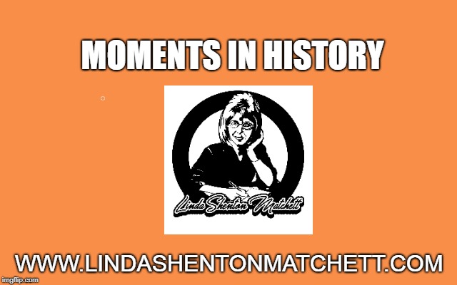 Moments in History