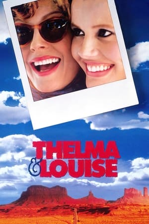 Câu Chuyện Về Thelma Và Louise - Thelma & Louise (1991)