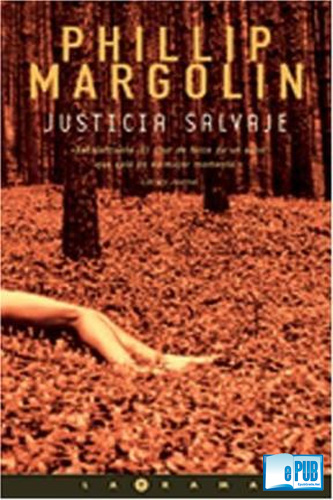 Justicia salvaje – Phillip Margolin Justicia+salvaje+-+Phillip+Margolin