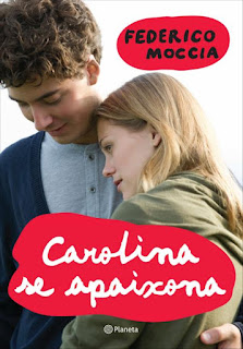 Carolina se Apaixona, de Federico Moccia