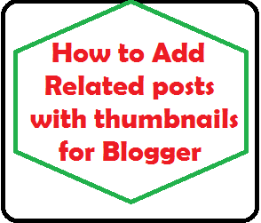 Related posts, with thumbnails, for blogger, How to Add