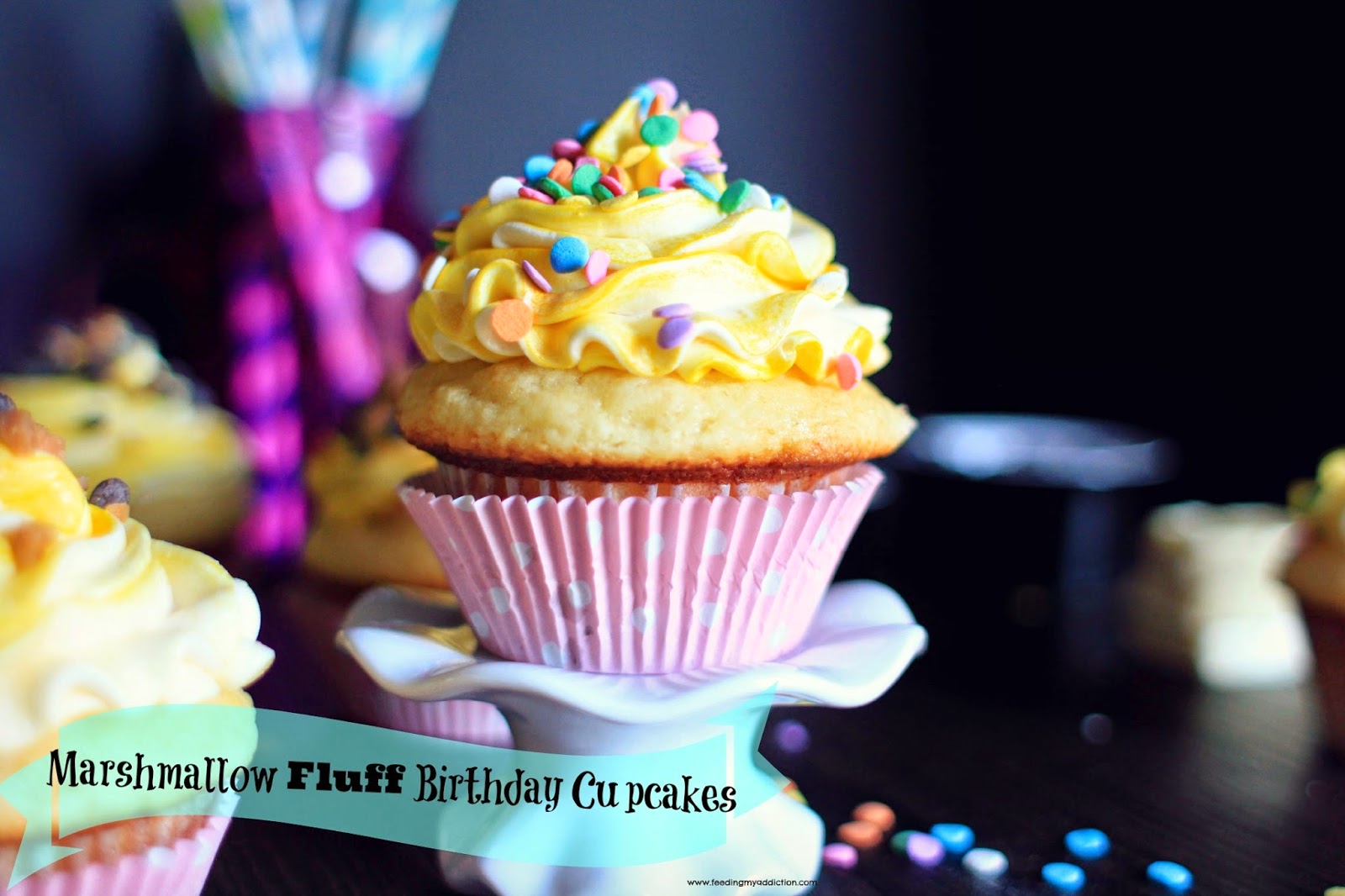 Feeding My Addiction Marshmallow Fluff Birthday Cupcakes