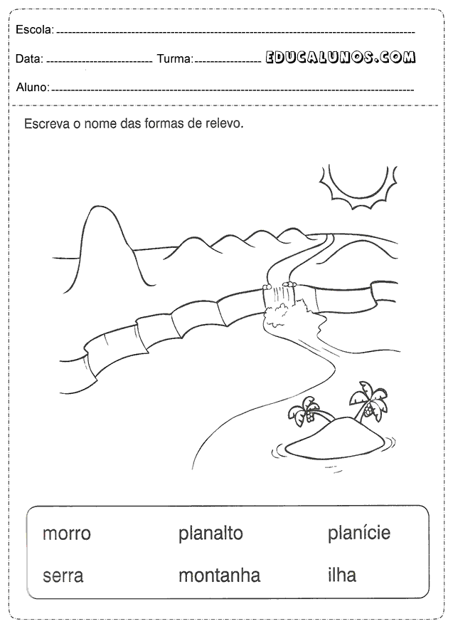 Escreva o nome das formas de relevo