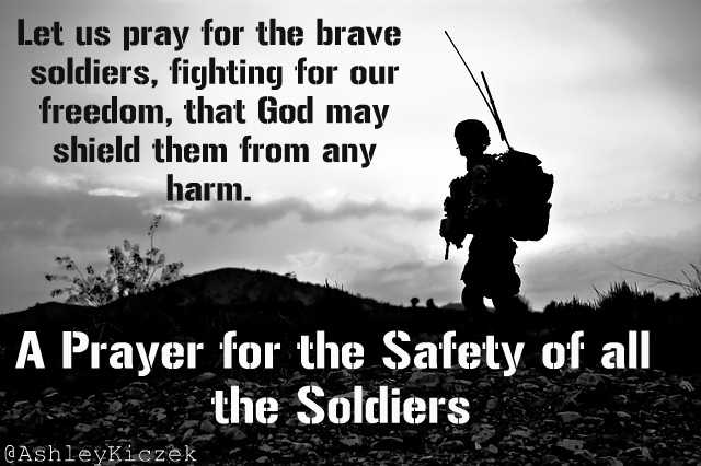 A Prayer for the Safety of all the Soldiers!