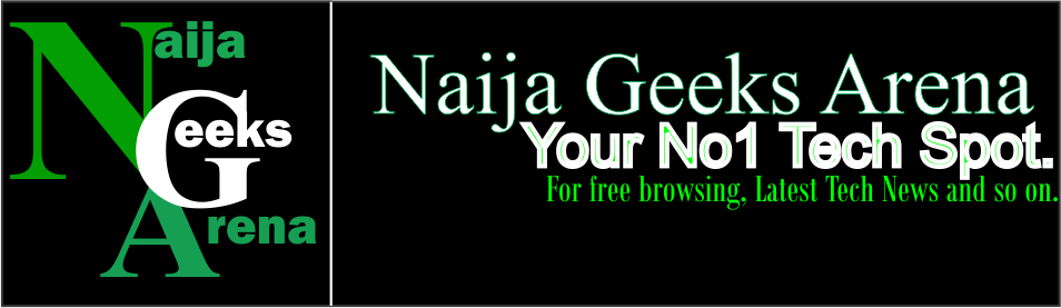 Naija Geeks Arena | Your No 1 Tech Blog