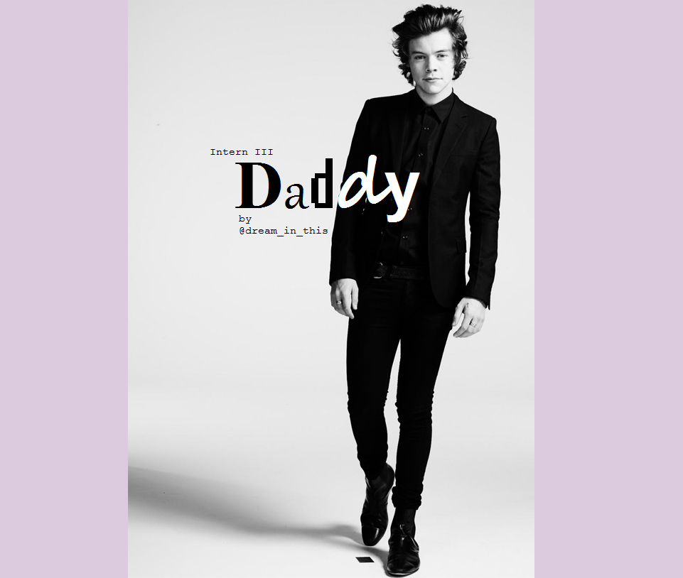 Intern 3: Daddy