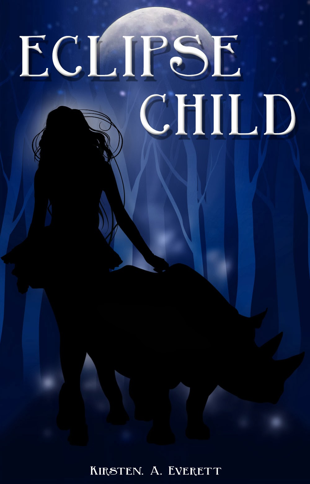 Eclipse Child by Kirsten. A. Everett