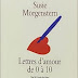 Critique littéraire : LETTRES D’AMOUR DE 0 à 10 de Suzie Morgenstern