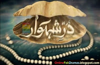 Durr-e-Shehwar Hum Tv All Episodes