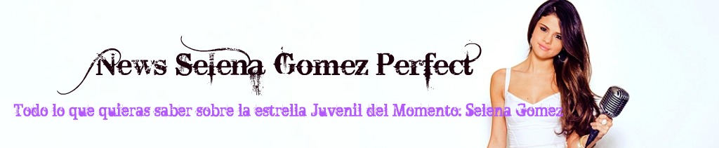 News Selena Gomez Perfect Mexico