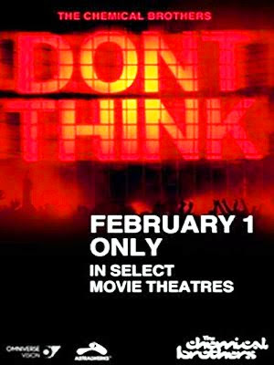 The chemical brothers Don`t think (Don`t think 2011)(2011) pelicula poster movie