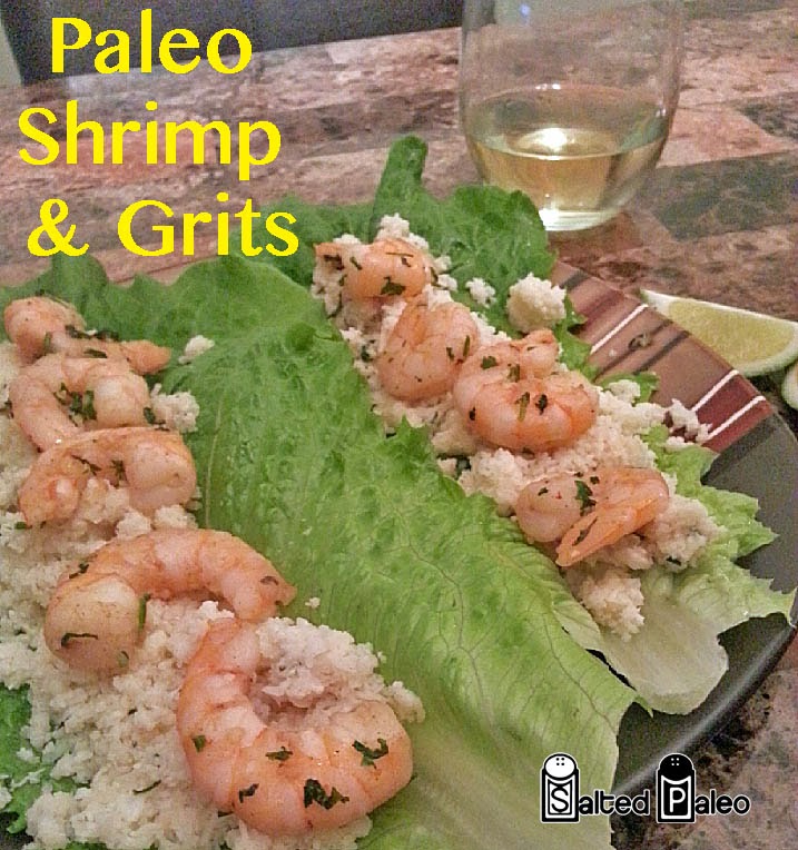 Salted Paleo Paleo Cilantro Lime Shrimp and Grits