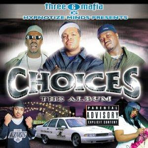Three_6_Mafia_Presents-Choices-(The_Album)-2001-RNS Three_6_Mafia_Presents-Choices-(The_Album)-2001-RNS