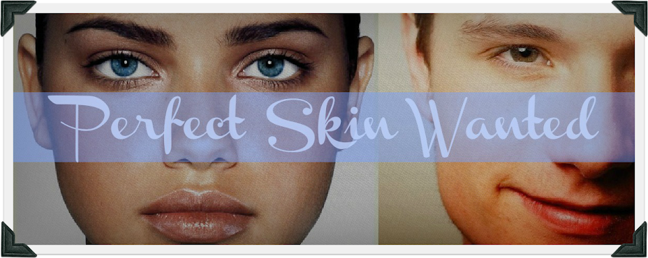 Perfect Skin Wanted