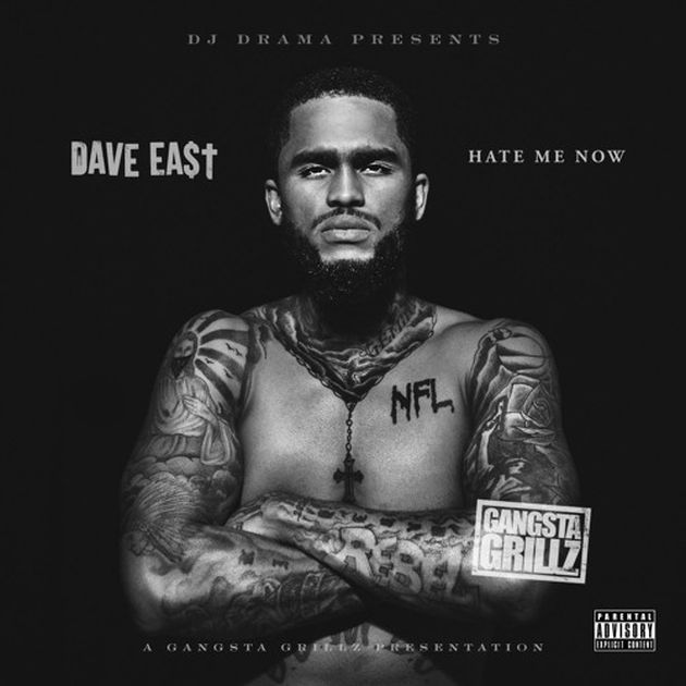 Mixtape: Dave East - Hate Me Now Mixtape: Dave East - Hate Me Now