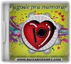 Baixar CD Pagode pra Namorar Grátis Baixar CD Pagode pra Namorar Grátis