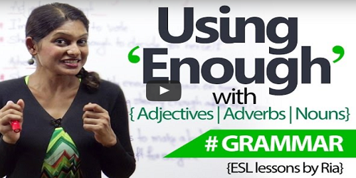 How To Use 'Enough' with Adjectives, Adverbs and Nouns Online Classes For English Learning
