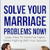 Solve Your Marriage Problems Now! - Free Kindle Non-Fiction
