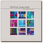 Textile Dialoge
