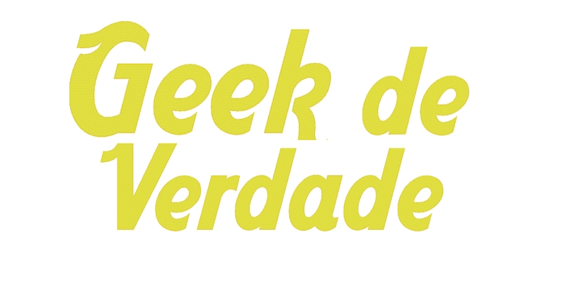 Geek de Verdade