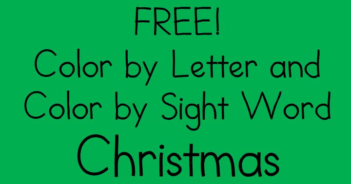 Classroom Freebies Too: Color by Sight Word and Color by Letter Worksheets