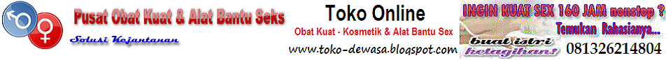 Toko Online Obat Kuat, Cosmetik & Alat Bantu Sex