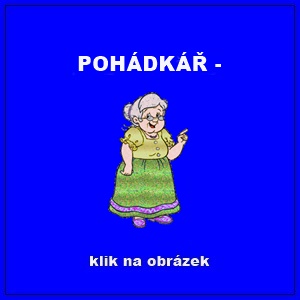 .POHÁDKÁŘ -