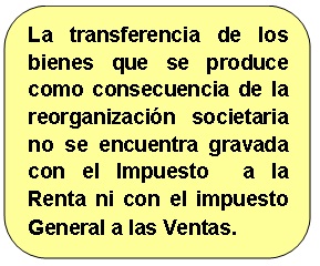Implicancias tributarias en la reorganización empresarial Implicancias tributarias en la reorganización empresarial